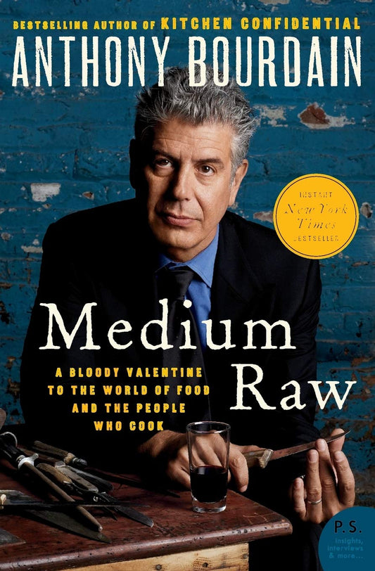 Medium Raw: A Bloody Valentine to the World of Food and the People Who Cook (P.S.) - 5674