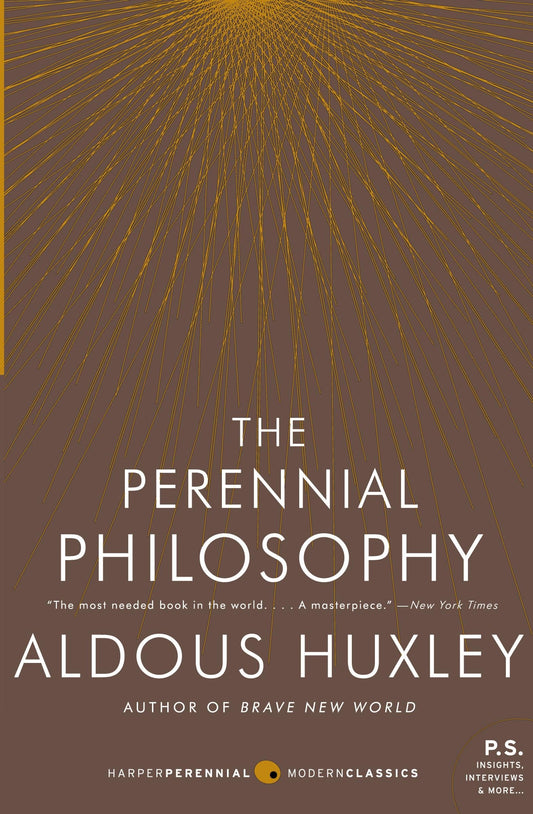The Perennial Philosophy: A Study of Universal Mystical Philosophy (Harper Perennial Modern Classics)