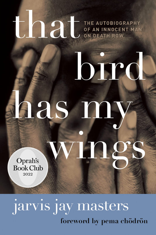 That Bird Has My Wings: The Autobiography of an Innocent Man on Death Row (Oprahs Book Club 2.0) - 9035
