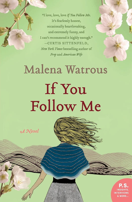 If You Follow Me: A Fish-Out-of-Water Story with Dark Humor and Heart About a Year Abroad in Rural Japan
