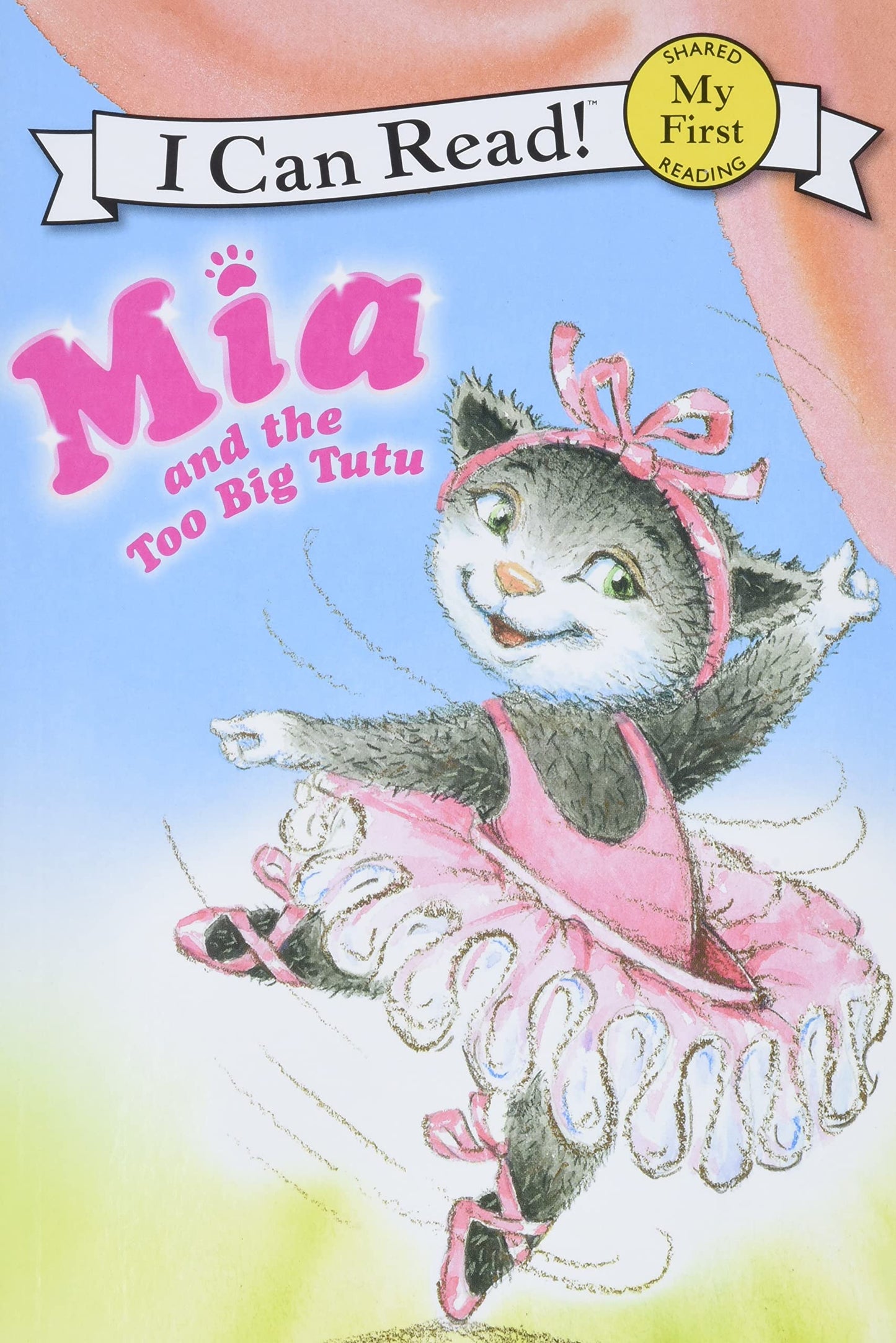 Mia and the Too Big Tutu (My First I Can Read) - 7333