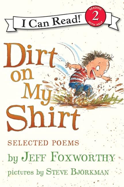 Dirt on My Shirt: Selected Poems (I Can Read Level 2) - 4857