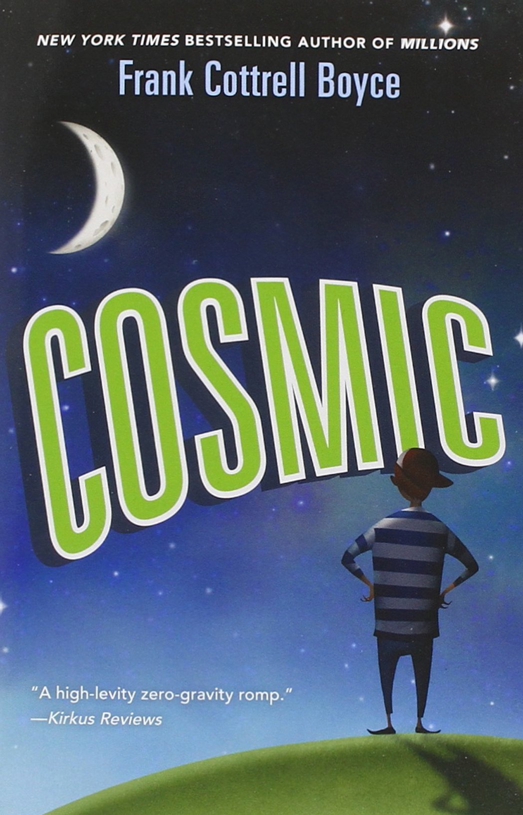 Cosmic: A Funny and Touching Story About Space and Identity for Kids (Ages 8-12)