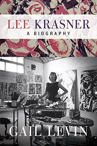 Lee Krasner: A Biography - 6421