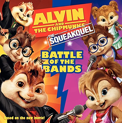 The Squealquel: Battle of the Bands (Alvin and the Chipmunks)
