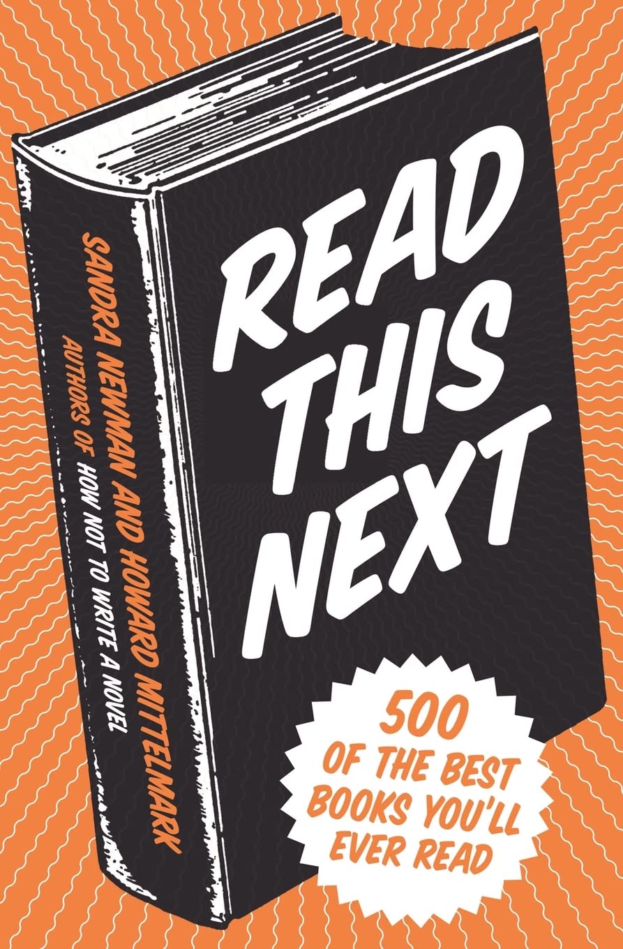 Read This Next: 500 of the Best Books You’ll Ever Read ―Uncover Literary Gems and Book Club Picks with This Refreshingly Funny Guide