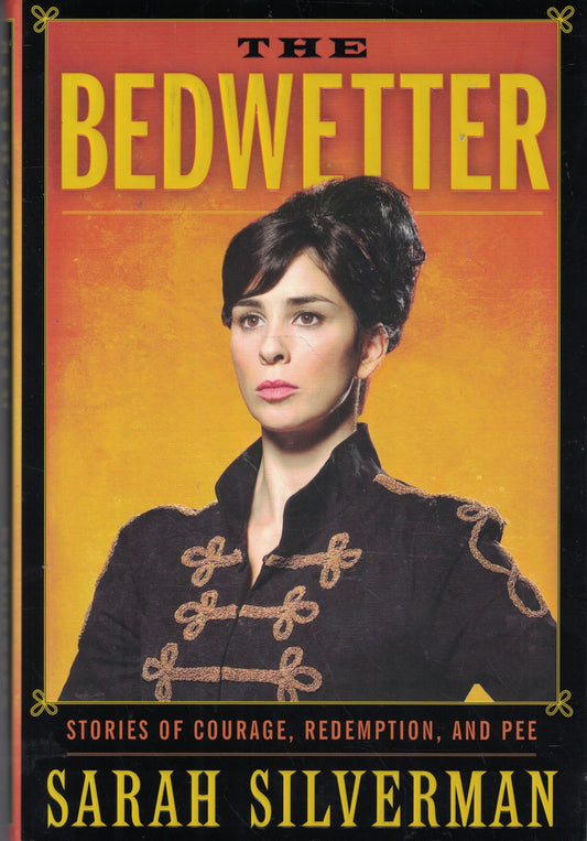 THE BEDWETTER: STORIES OF COURAG - 5161