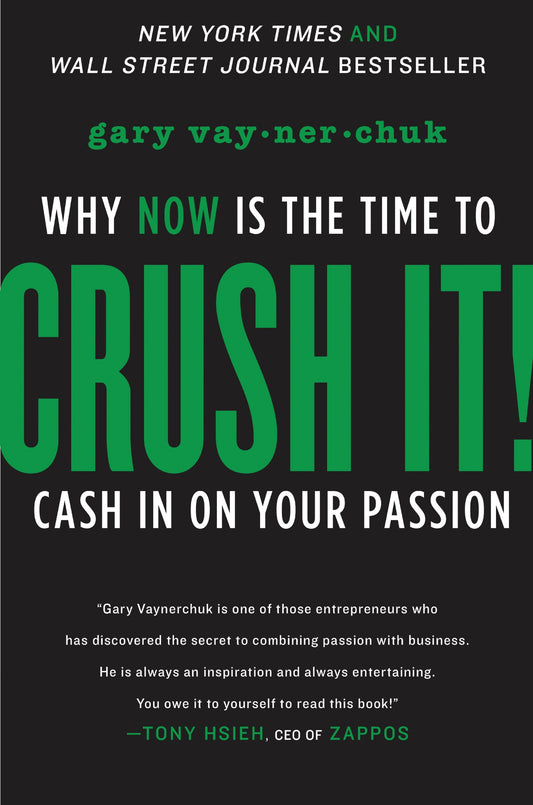 Crush It!: Why NOW Is the Time to Cash In on Your Passion - 4366
