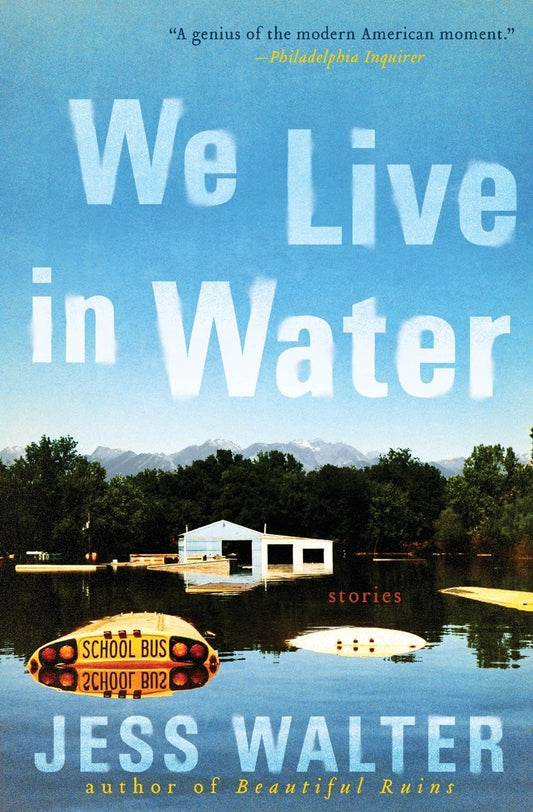 We Live in Water: Stories - 3290