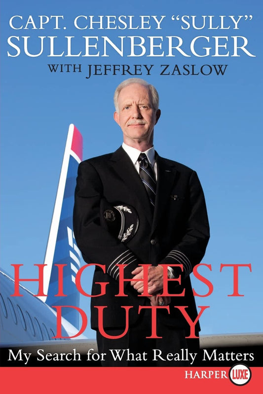 Highest Duty: My Search for What Really Matters - 8659