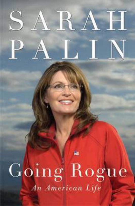 Going Rogue: An American Life - 7004
