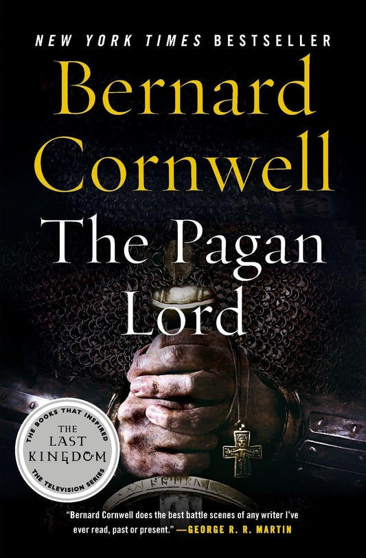 The Pagan Lord: A Novel (Last Kingdom (formerly Saxon Tales), 7) - 1340
