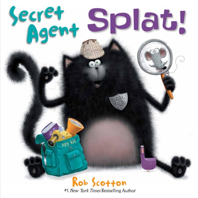 Secret Agent Splat!: A Humorous Mystery About Courage and Rising to the Challenge for Kids (Ages 4-8) (Splat the Cat)