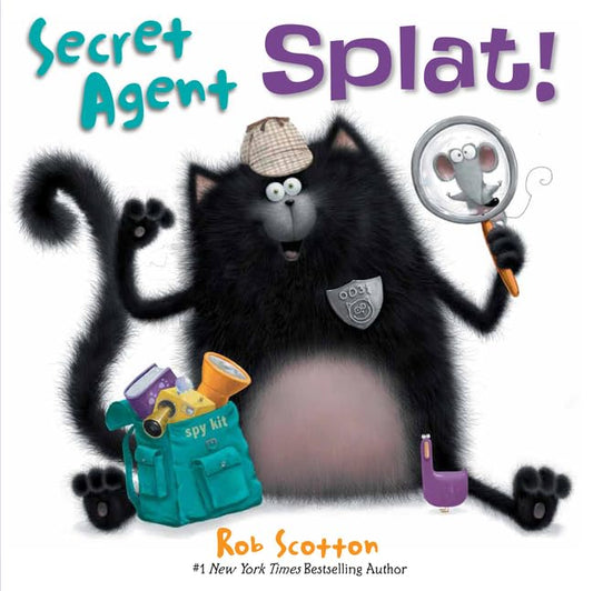 Secret Agent Splat!: A Humorous Mystery About Courage and Rising to the Challenge for Kids (Ages 4-8) (Splat the Cat)