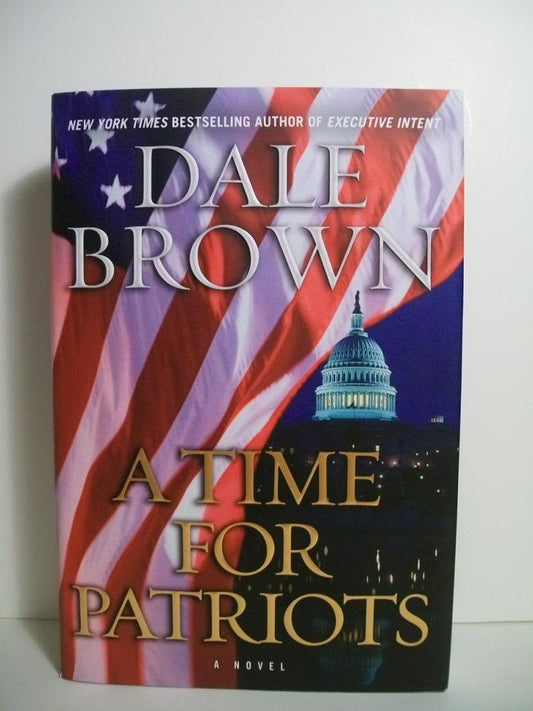 A Time for Patriots: A Novel (Patrick McLanahan, 55)