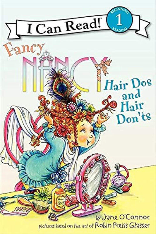 Fancy Nancy: Hair Dos and Hair Don'ts (I Can Read Level 1) - 4017