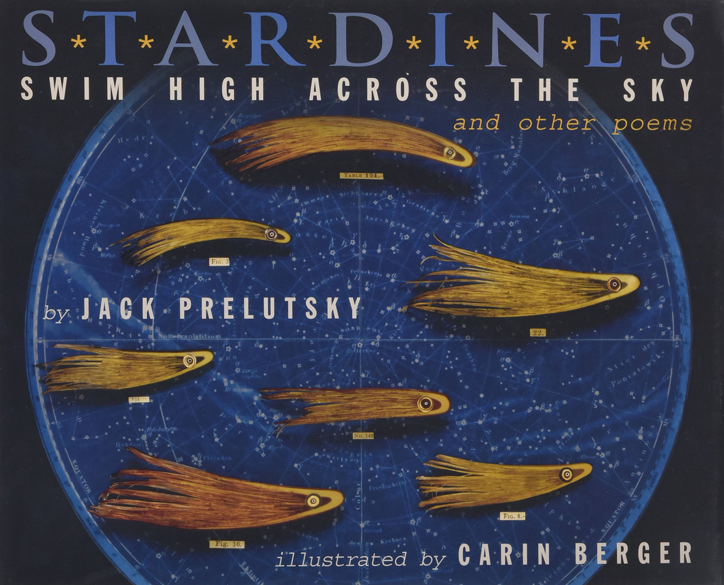 Stardines Swim High Across the Sky: and Other Poems – A Beloved Illustrated Poetry Collection About Silly Animals for Children (Ages 4-8)