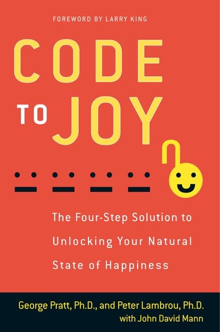 Code to Joy: The Four-Step Solution to Unlocking Your Natural State of Happiness - 8803