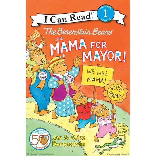 The Berenstain Bears and Mama for Mayor!: A Diplomatic I Can Read Book About Elections and Voting for Kids (Ages 4-8) (I Can Read Level 1)