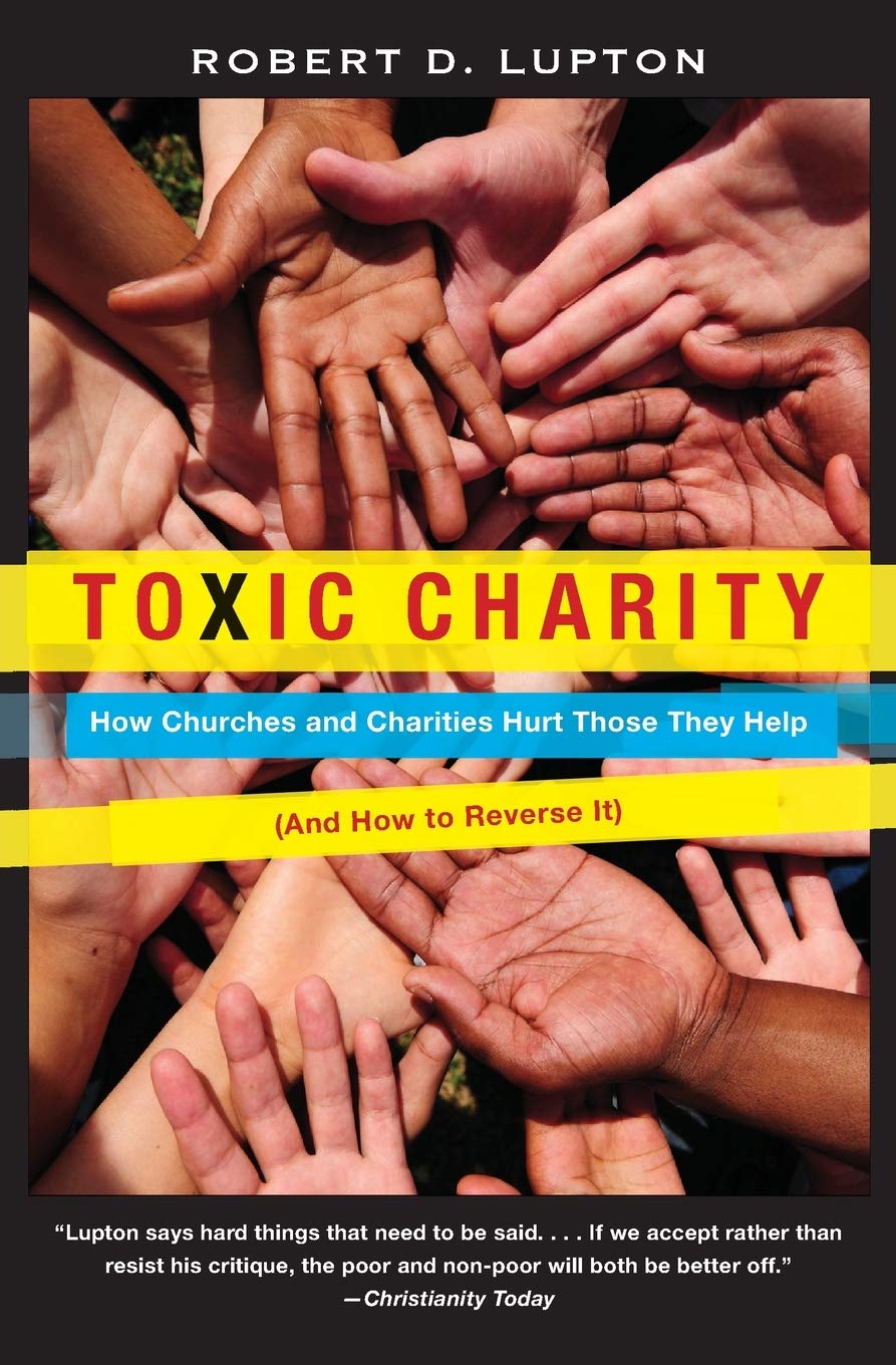 TOXIC CHARITY: HOW CHURCHES AND