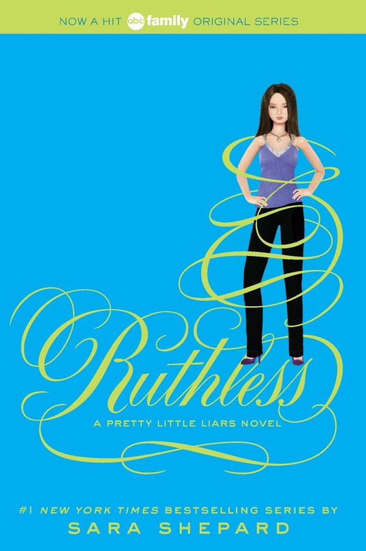 Ruthless (Pretty Little Liars, Book 10) - 2366