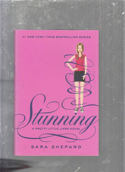 Stunning (Pretty Little Liars, Book 11)