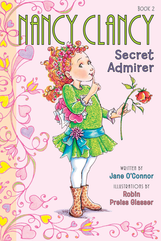 Fancy Nancy: Nancy Clancy, Secret Admirer: A Funny Chapter Book about Love and Valentine's Day for Kids (ages 6-10)