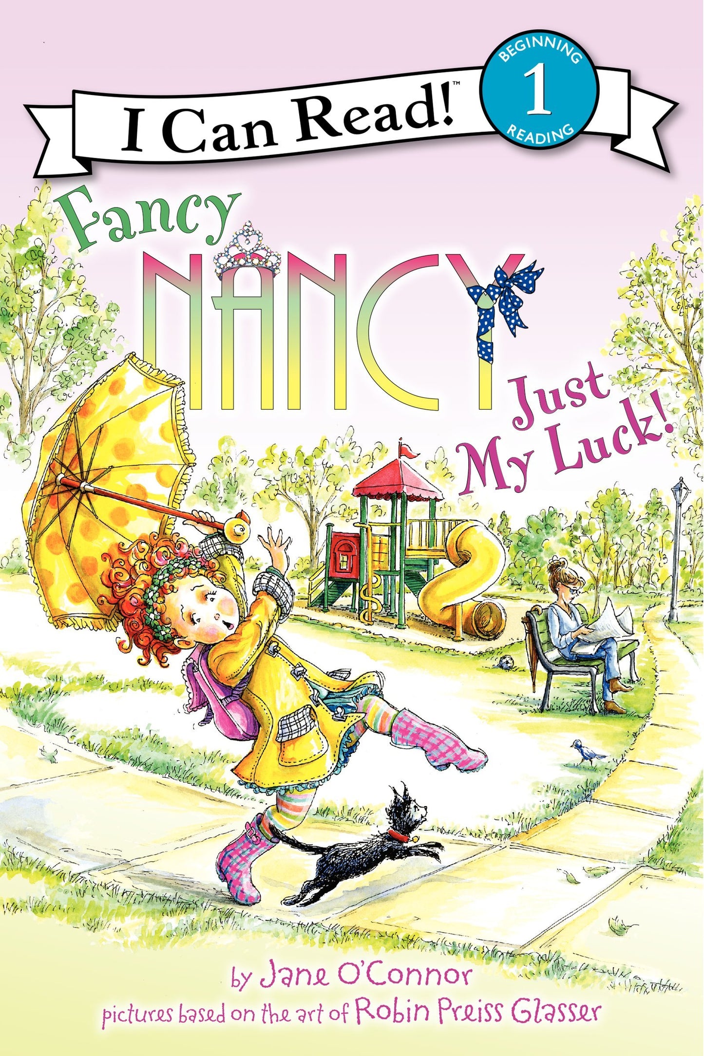 Fancy Nancy: Just My Luck!: A Beginning Reader About Lucky and Unlucky Beliefs for Kids (Ages 4-8) (I Can Read Level 1)