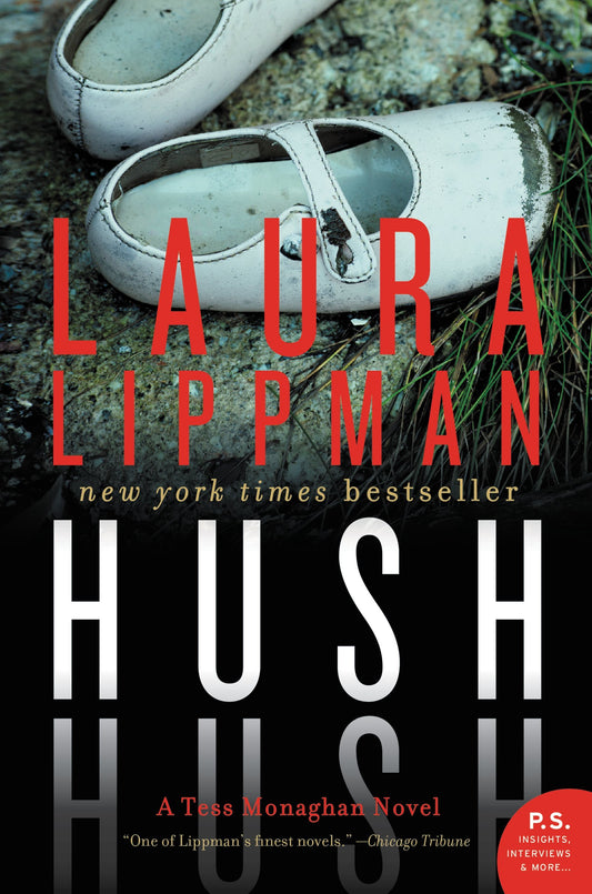 HUSH HUSH (Tess Monaghan Novel, 11) - 6126