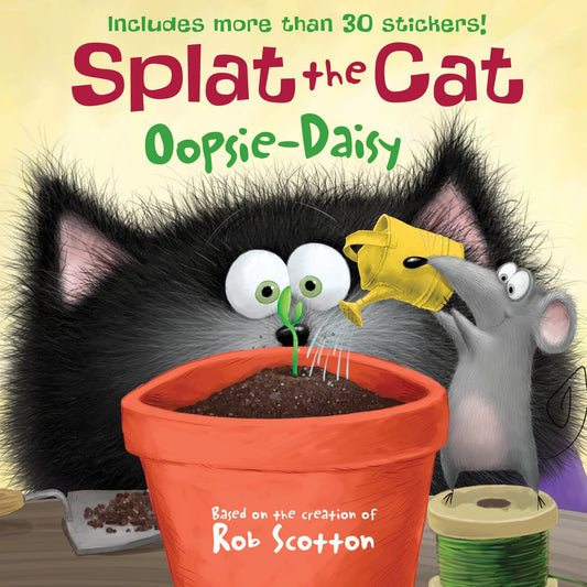 Splat the Cat: Oopsie-Daisy: Includes More Than 30 Stickers! - 4794