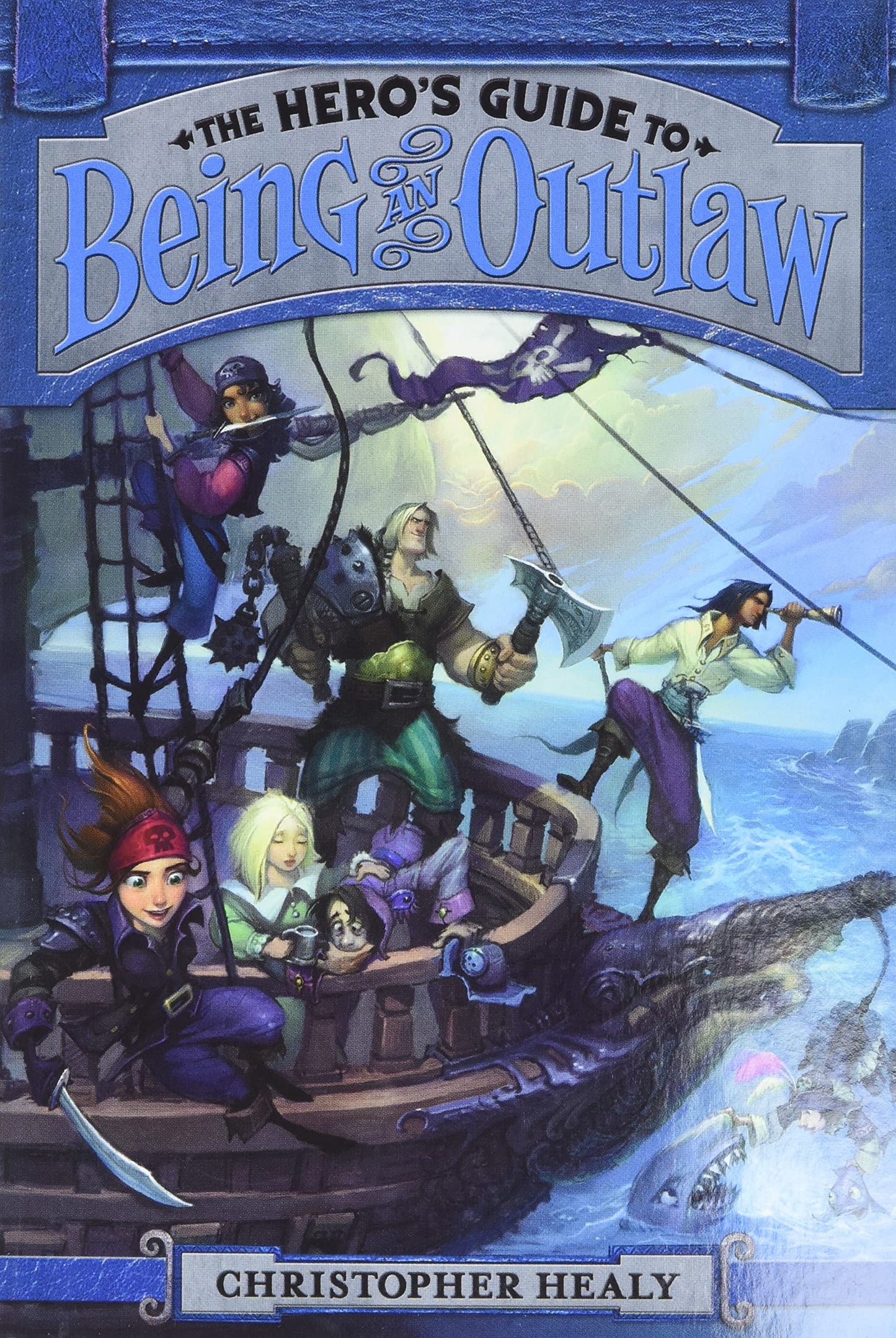 The Hero's Guide to Being an Outlaw
