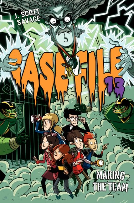 Case File 13 #2: Making the Team: A Frighteningly Funny Mystery About Three Friends and a Mad Scientist for Kids (Ages 8-12)