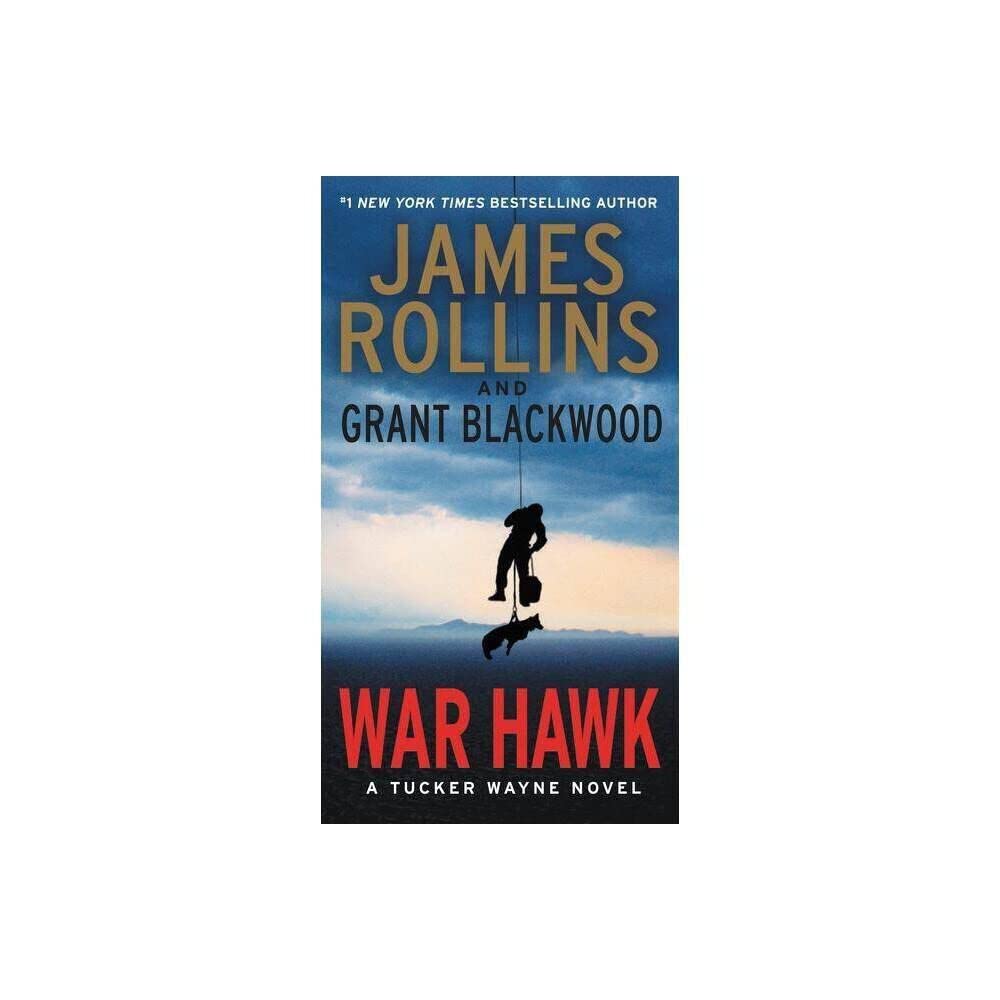 War Hawk: A Tucker Wayne Novel - 3474