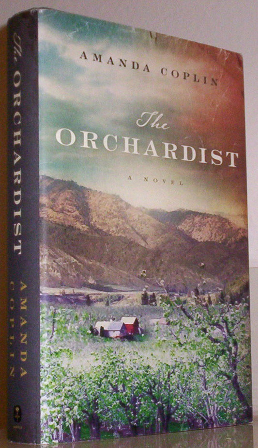 The Orchardist: A Novel