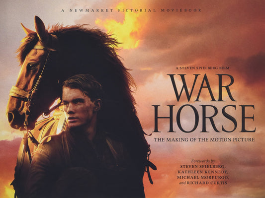 War Horse: Behind-the-Scenes of Spielberg's Epic Film―A Visual Journey of Courage and Friendship Through 140+ Dramatic Images (Pictorial Moviebook)