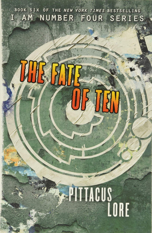 The Fate of Ten (Lorien Legacies, 6) - 5517