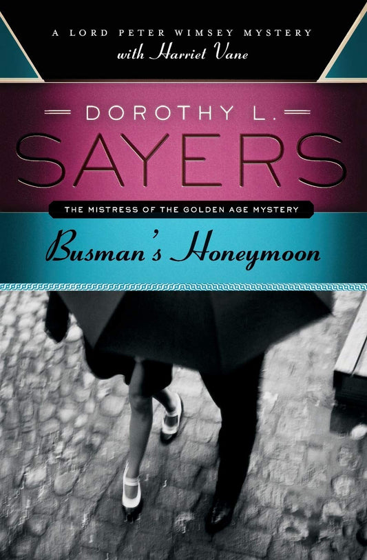 Busman's Honeymoon (A Lord Peter Wimsey Mystery) - 5501