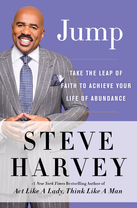 Jump: Take the Leap of Faith to Achieve Your Life of Abundance