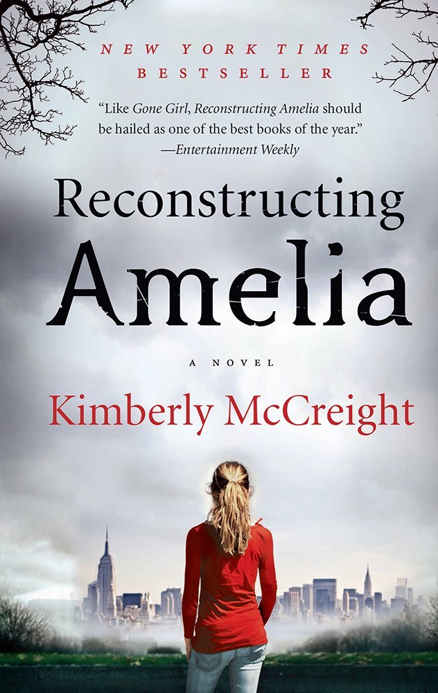 Reconstructing Amelia: A Novel - 7557