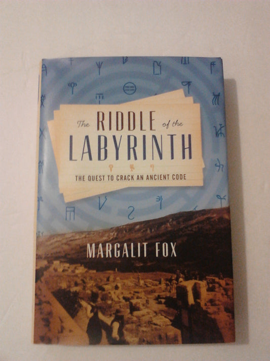 The Riddle of the Labyrinth: The Quest to Crack an Ancient Code