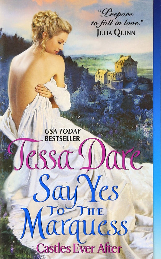 Say Yes to the Marquess: Castles Ever After (Castles Ever After, 2) - 4555