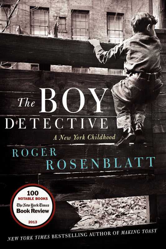 The Boy Detective: A New York Childhood - 7581