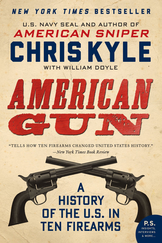 American Gun: A History of the U.S. in Ten Firearms (P.S.) - 1503