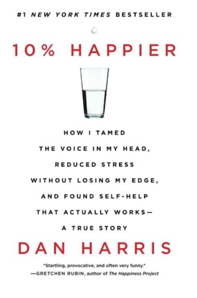10% HAPPIER: HOW I TAMED THE VOI