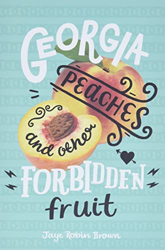 Georgia Peaches and Other Forbidden Fruit: A Moving LGBTQ+ Romance of Promises, Temptation, and First Love in a Conservative Town - 9309