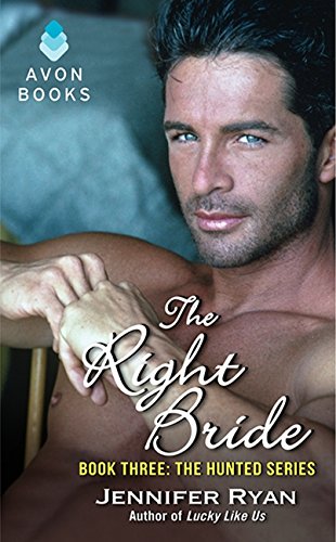 The Right Bride: Book Three: The Hunted Series (The Hunted, 3) - 285