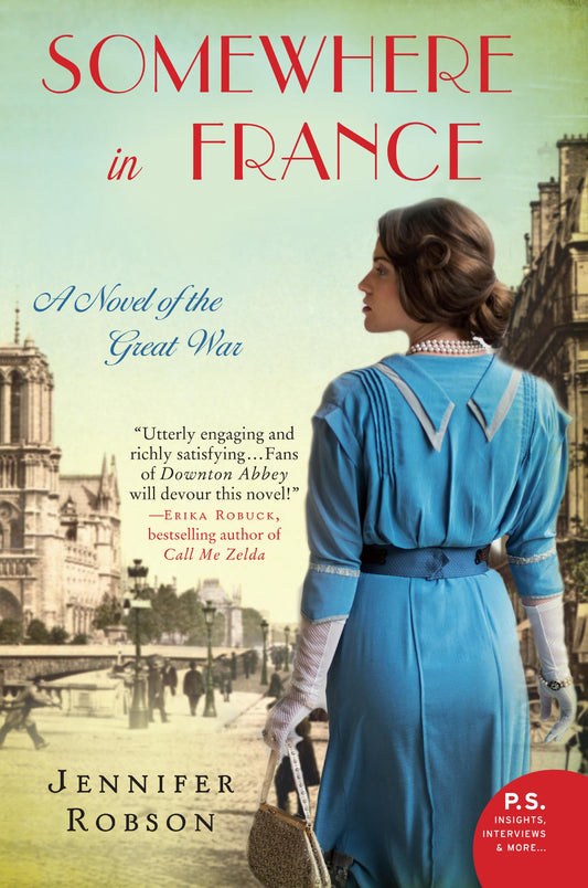 Somewhere in France: A Novel of the Great War - 8494