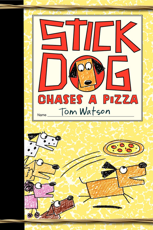 Stick Dog Chases a Pizza (Stick Dog, 3) - 773