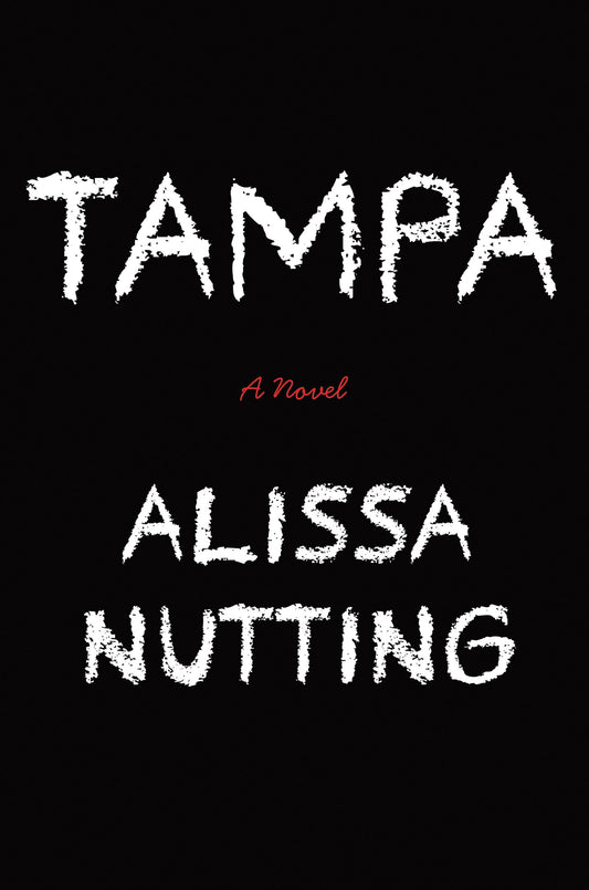 Tampa: A Novel