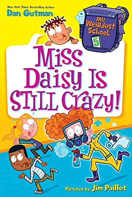 My Weirdest School #5: Miss Daisy Is Still Crazy!: A Springtime Book For Kids - 9373